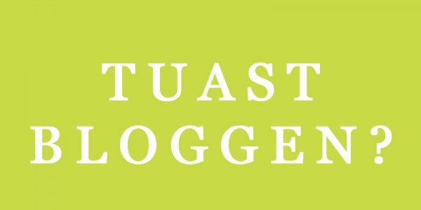 Tuast Bloggen?
